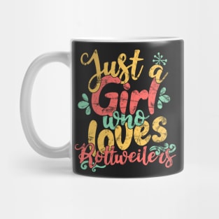 Just A Girl Who Loves Rottweilers dog lover gift design Mug